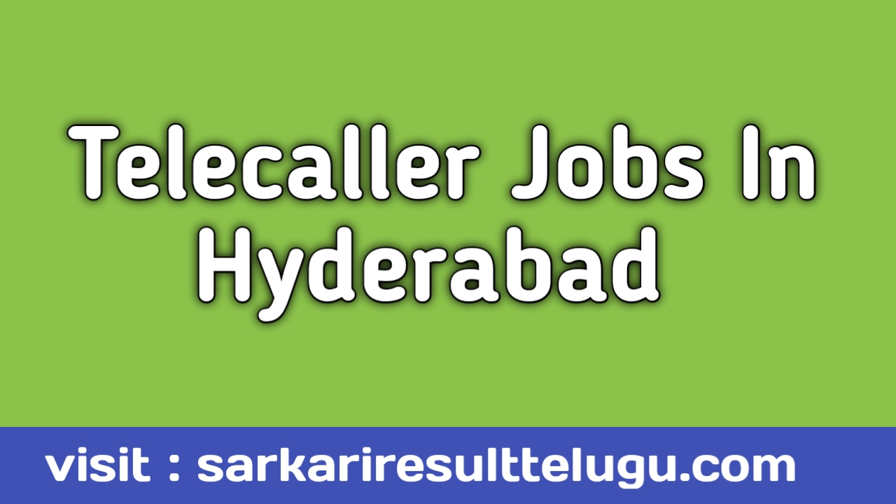 telecaller jobs in hyderabad